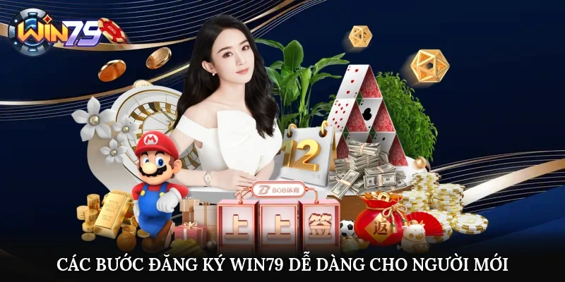 Các bước đăng ký Win79 dễ dàng cho người mới