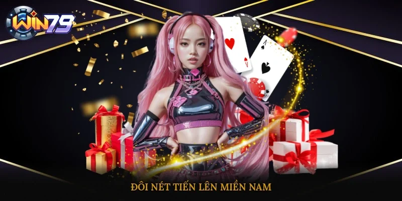 Đôi nét tiến lên miền nam