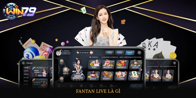 Fantan Live là gì?